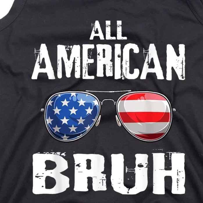 All American Bruh 4th Of July Patriotic Teens Tank Top