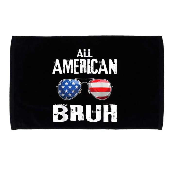 All American Bruh 4th Of July Patriotic Teens Microfiber Hand Towel