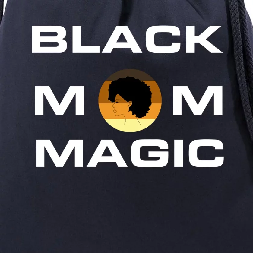 African American Black Mom Magic Strong Melanin Wife Gift Drawstring Bag