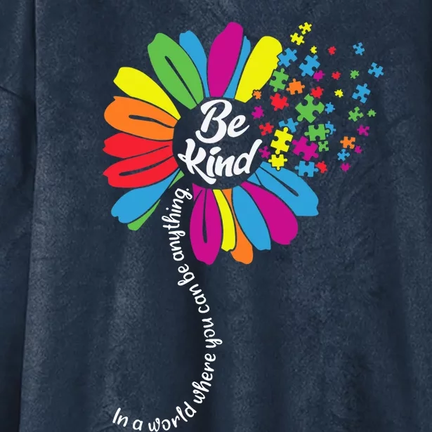 Autism awareness Be Kind In a word Daisy Hooded Wearable Blanket