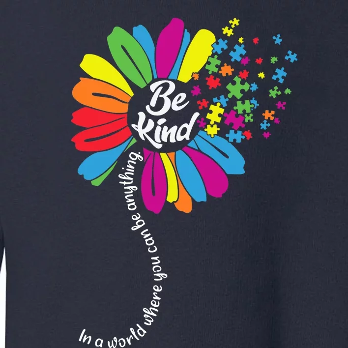 Autism awareness Be Kind In a word Daisy Toddler Sweatshirt