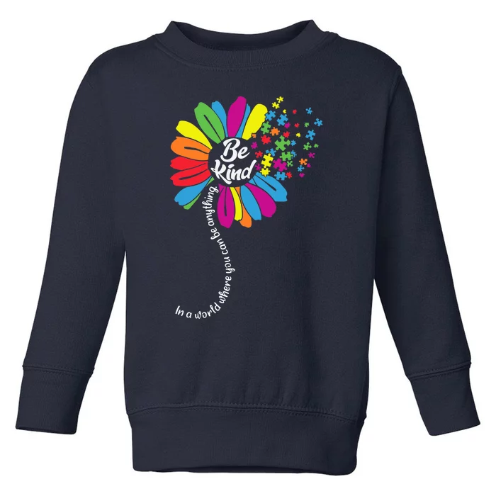 Autism awareness Be Kind In a word Daisy Toddler Sweatshirt