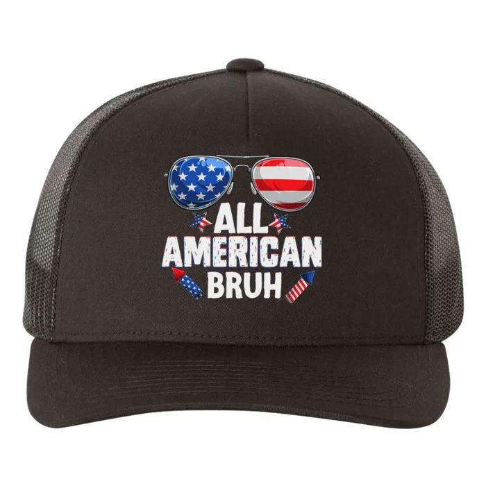 All American Bruh Fourth Of July American Teen Yupoong Adult 5-Panel Trucker Hat