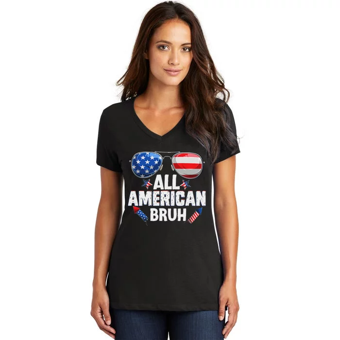 All American Bruh Fourth Of July American Teen Women's V-Neck T-Shirt