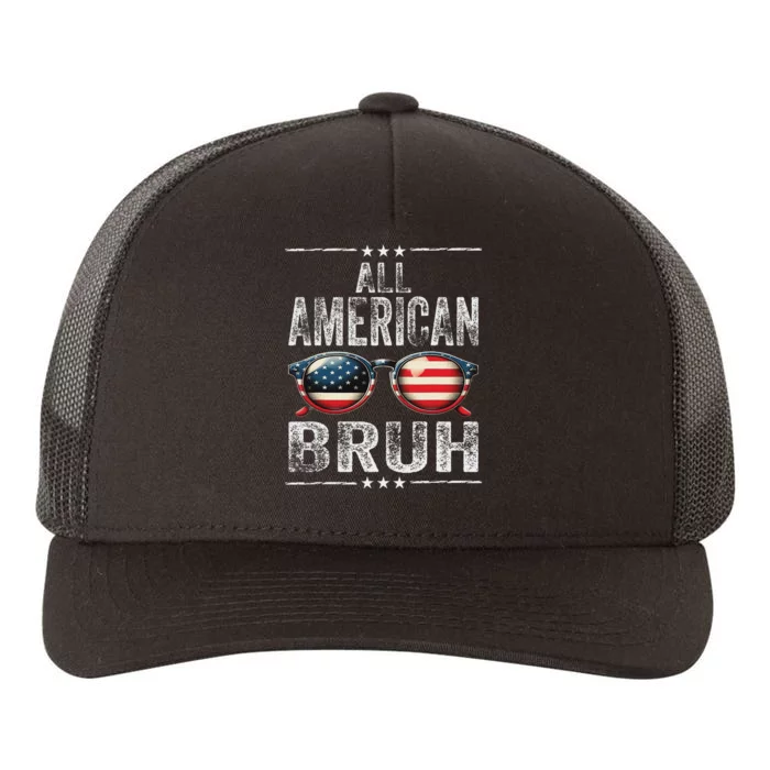 All American Bruh 4th Of July Teen Patriotic Yupoong Adult 5-Panel Trucker Hat