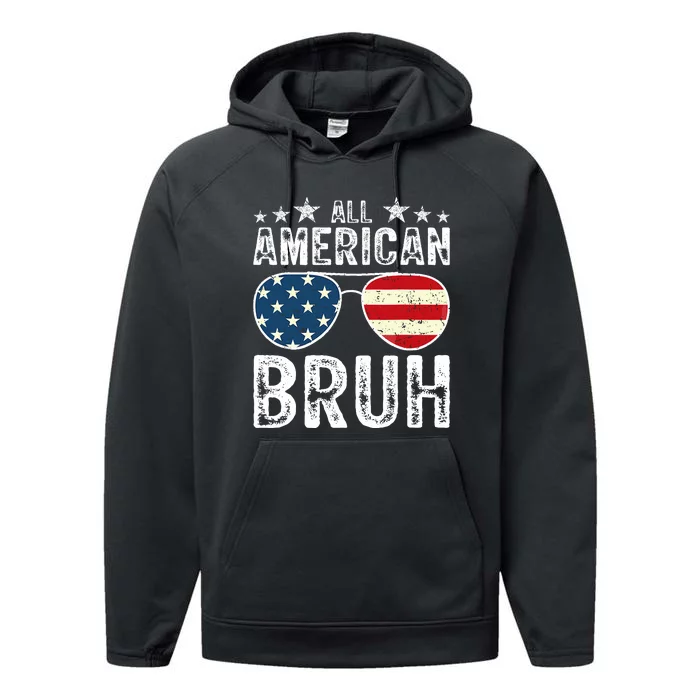 All American Bruh Funny 4th Of July Boy Fourth Performance Fleece Hoodie