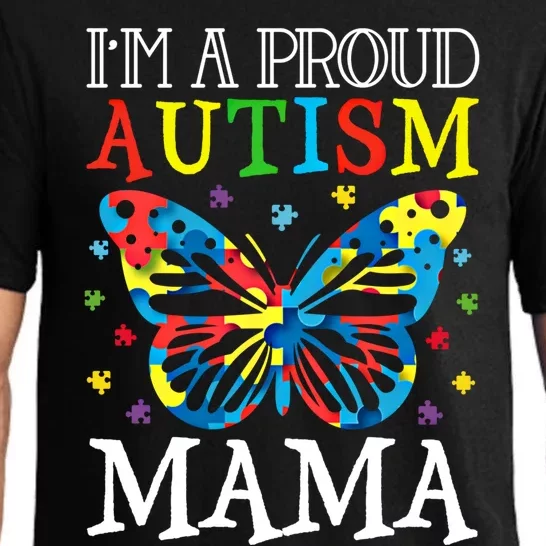 Autism Awareness Butterfly Design IM A Proud Autism Mama Gift Pajama Set