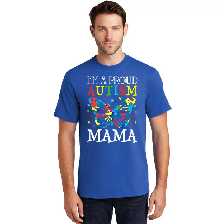 Autism Awareness Butterfly Design IM A Proud Autism Mama Gift Tall T-Shirt