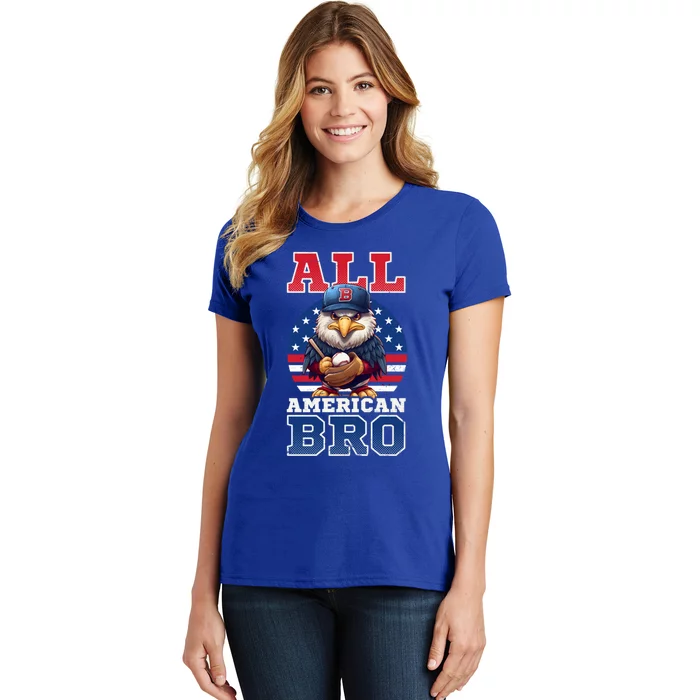 All American Bro Eagle Design 4th Of July Baseball Funny Gift Women's T-Shirt