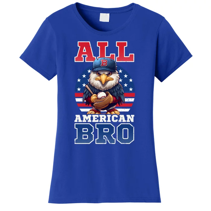 All American Bro Eagle Design 4th Of July Baseball Funny Gift Women's T-Shirt