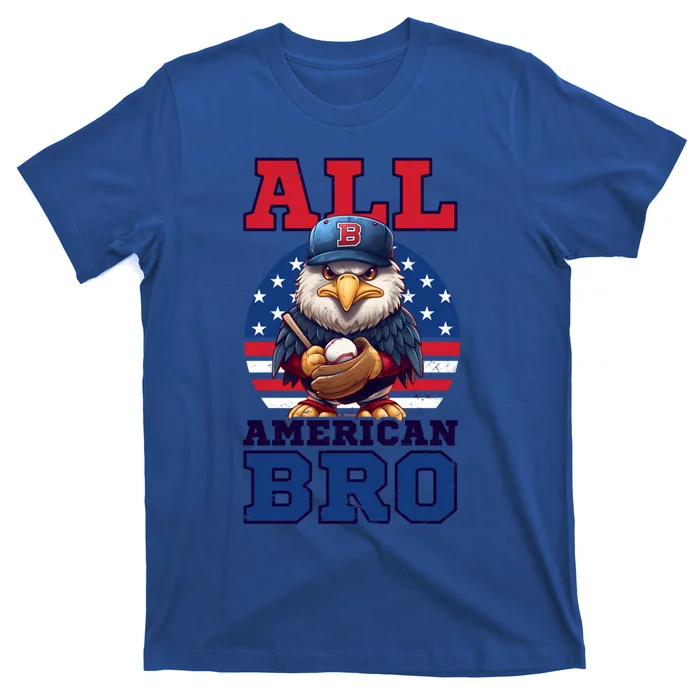 All American Bro Eagle Design 4th Of July Baseball Funny Gift T-Shirt