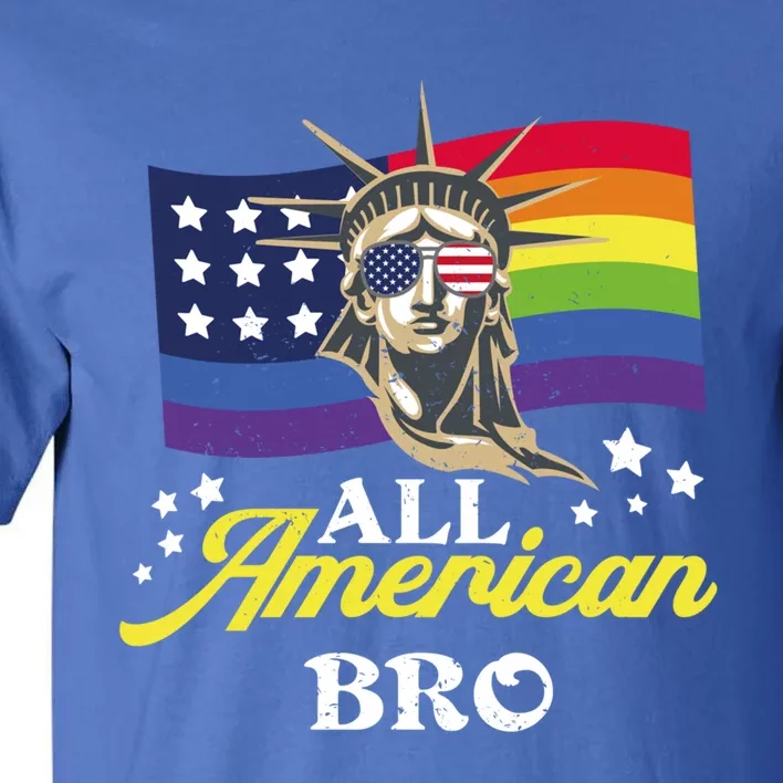 All American Bro 4th Of July Patriotic Lgbt Flag Gift Tall T-Shirt