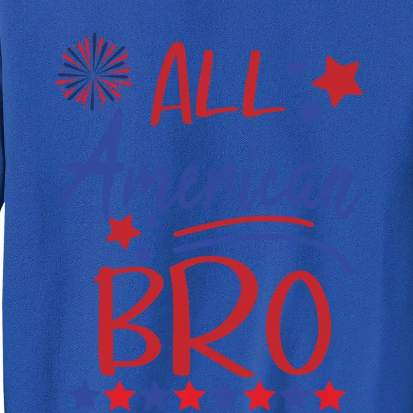 All American Bro Matching Family Brother 4th Of July Bro Fun Cute Gift Tall Sweatshirt