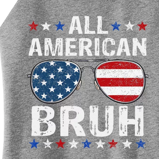 All American Bruh 4th Of Julypatriotic Teens Women’s Perfect Tri Rocker Tank