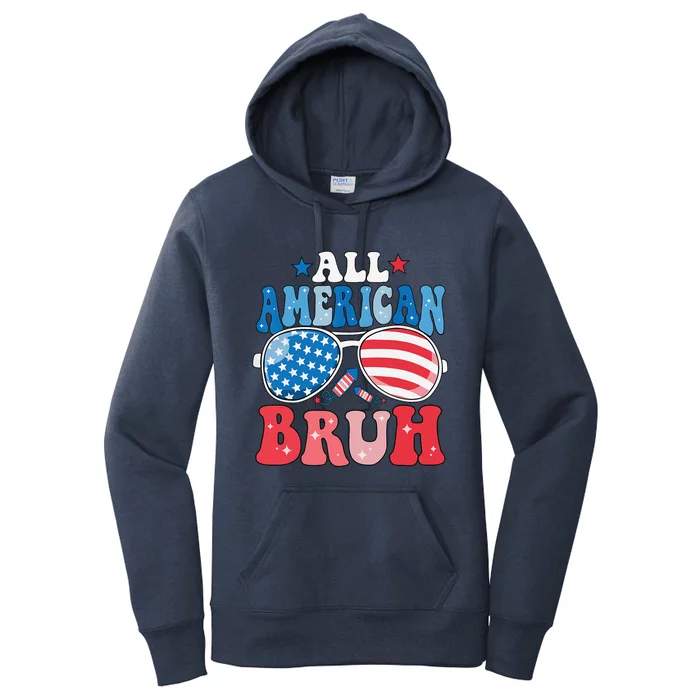 All American Bruh Fourth Of July American Teen Women's Pullover Hoodie