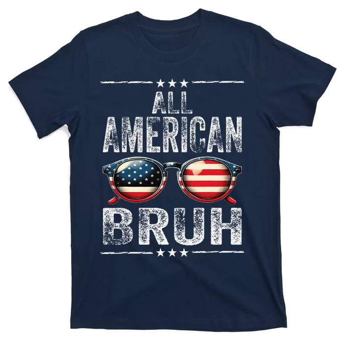 All American Bruh 4th Of July Teen Patriotic T-Shirt