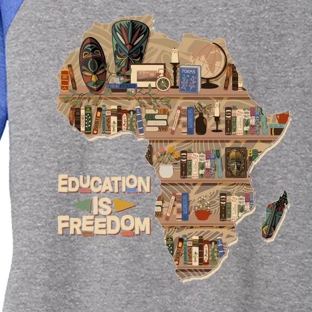 African American Black History Education Is Freedom Women's Tri-Blend 3/4-Sleeve Raglan Shirt