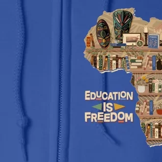 African American Black History Education Is Freedom Full Zip Hoodie