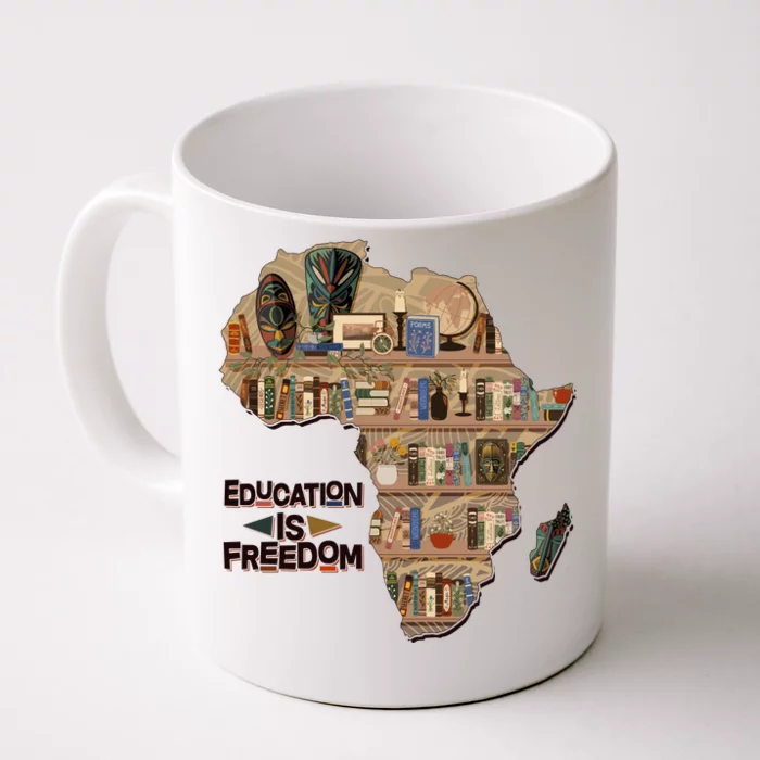 African American Black History Education Is Freedom Front & Back Coffee Mug