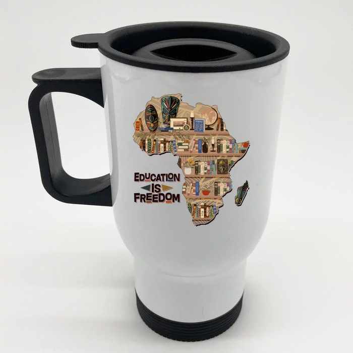 African American Black History Education Is Freedom Front & Back Stainless Steel Travel Mug