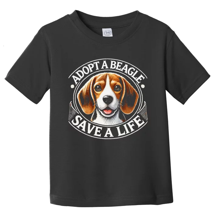 Adopt A Beagle Save A Life Advocating Adoption Toddler T-Shirt