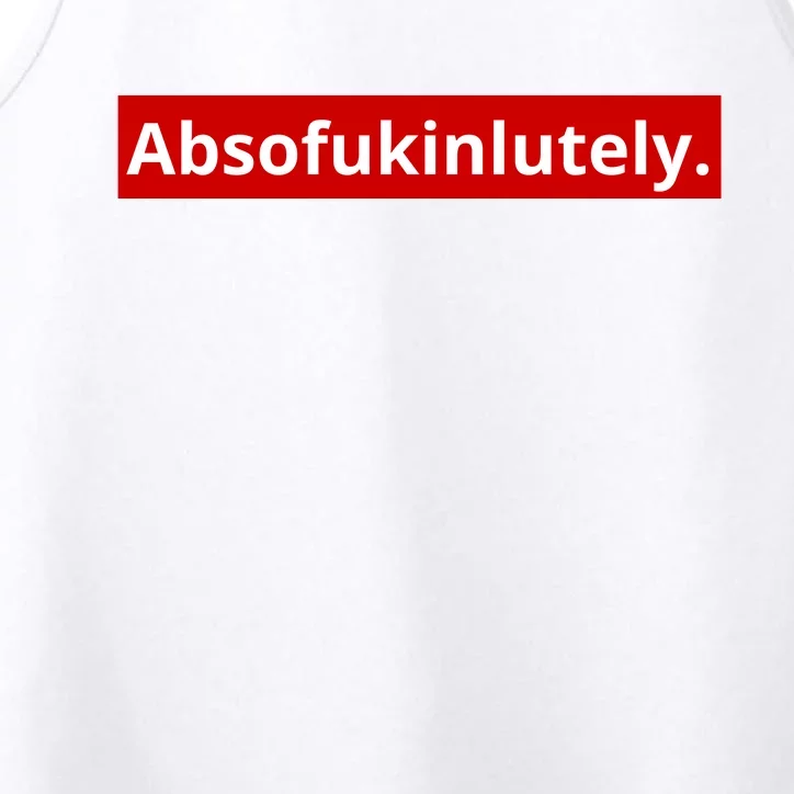 Absofukinlutely Performance Tank