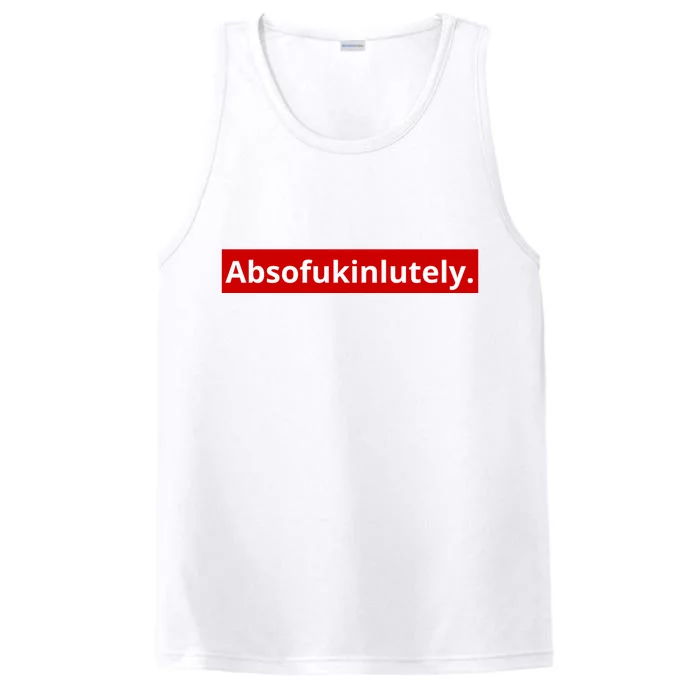 Absofukinlutely Performance Tank