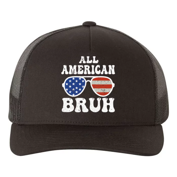 All American Bruh 4th Of July Yupoong Adult 5-Panel Trucker Hat