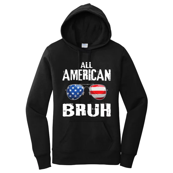 All American Bruh 4th Of July Boy Patriotic Women's Pullover Hoodie