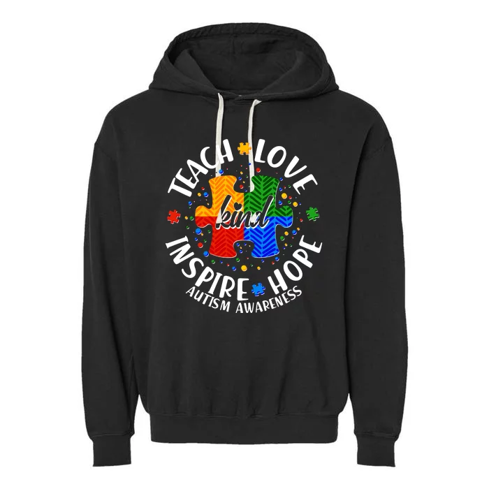 Autism Awareness Be Kind Teach Love Inspire Hope Garment-Dyed Fleece Hoodie