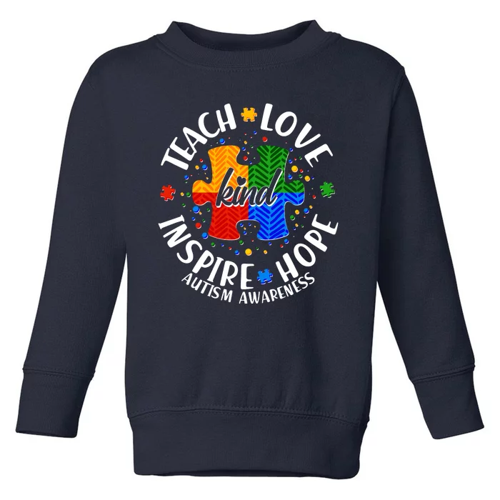 Autism Awareness Be Kind Teach Love Inspire Hope Toddler Sweatshirt