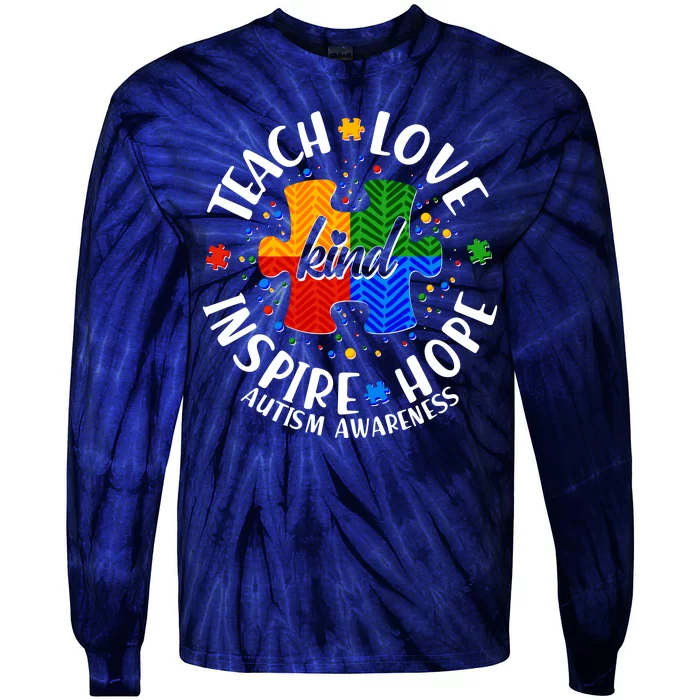 Autism Awareness Be Kind Teach Love Inspire Hope Tie-Dye Long Sleeve Shirt