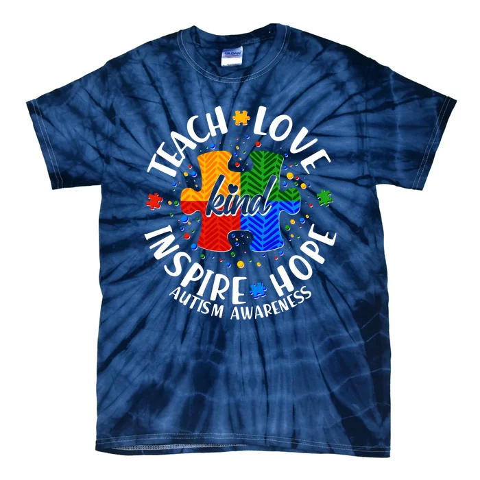 Autism Awareness Be Kind Teach Love Inspire Hope Tie-Dye T-Shirt