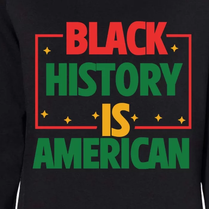 Afro America Black History Is American History Patriotic Womens California Wash Sweatshirt