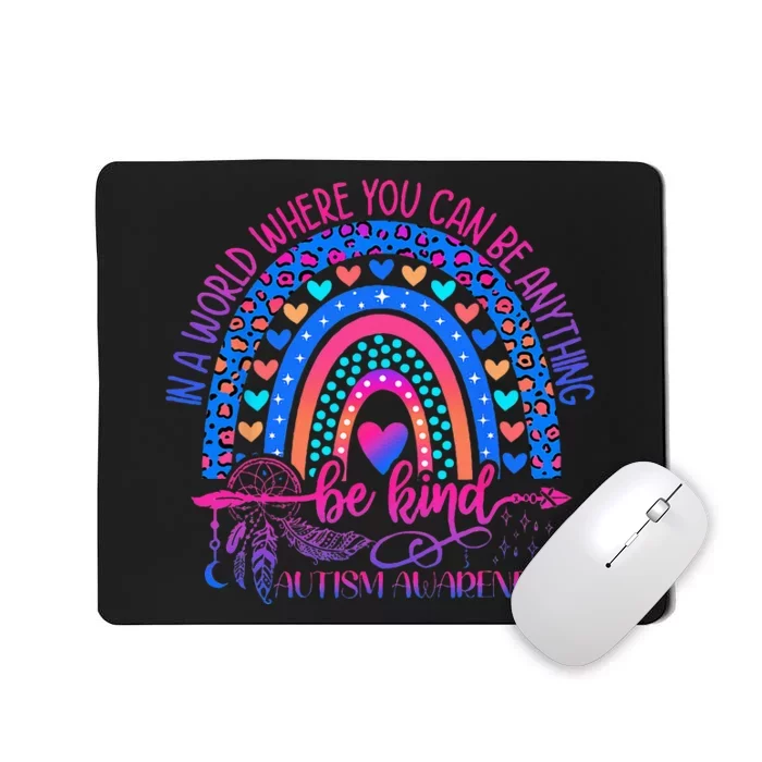 Autism Awareness Be Kind Leopard Rainbow Choose Kindness Mousepad