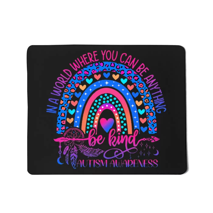 Autism Awareness Be Kind Leopard Rainbow Choose Kindness Mousepad