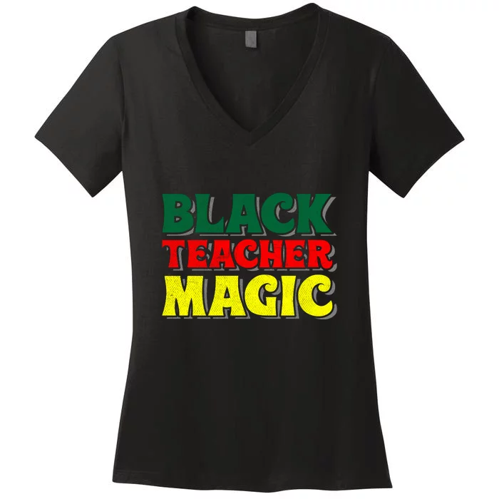 African American Black Teacher Magic For Black History Month Women's V-Neck T-Shirt