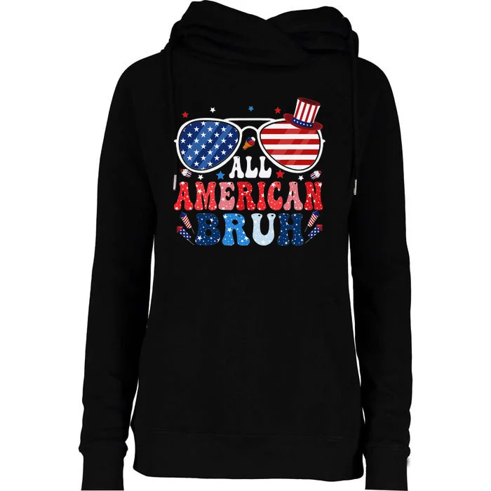 All American Bruh Patriotic 4th Of July Teen Celebration Womens Funnel Neck Pullover Hood