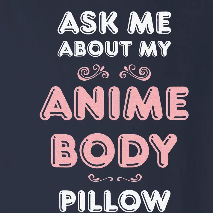 Ask Anime Body Pillow Funny Waifu Japan Otaku Hobby Fan Toddler Long Sleeve Shirt