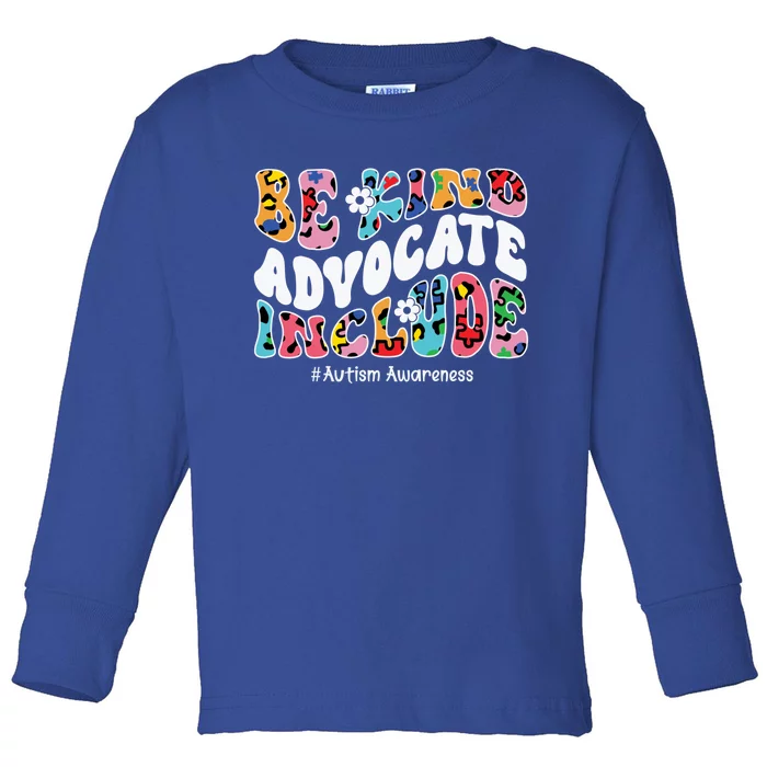 Autism Awareness Be Kind Advocate Include Autism Cool Gift Toddler Long Sleeve Shirt