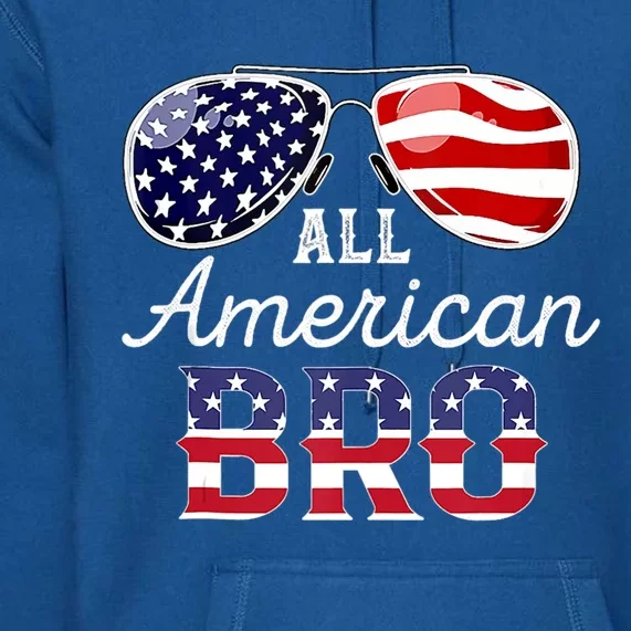 All American Bro 4th Of July Family Matching Sunglasses Cute Gift Premium Hoodie