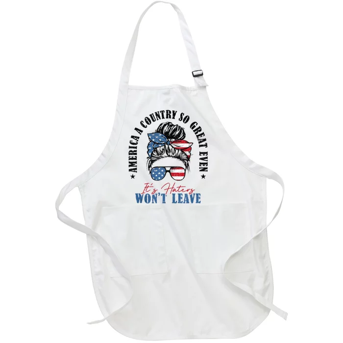 America A Country So Great Even It's Haters Won't Leave Full-Length Apron With Pocket