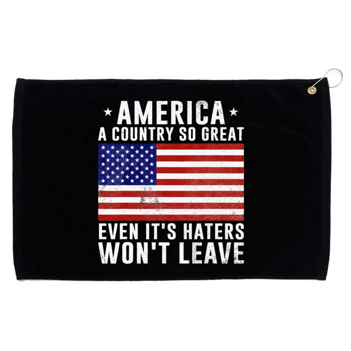 America A Country So Great Even Its Haters Wont Leave Grommeted Golf Towel