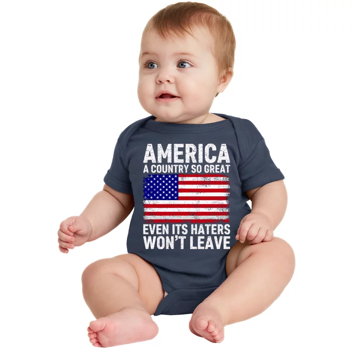 America A Country So Great Even Its Haters WonT Leave Baby Bodysuit