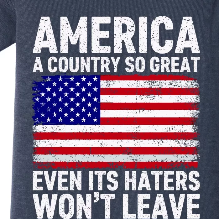 America A Country So Great Even Its Haters WonT Leave Baby Bodysuit