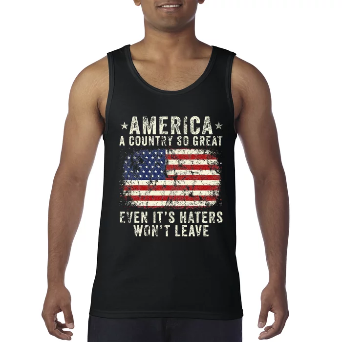 America a country so great even it's Haters won't leave Tank Top