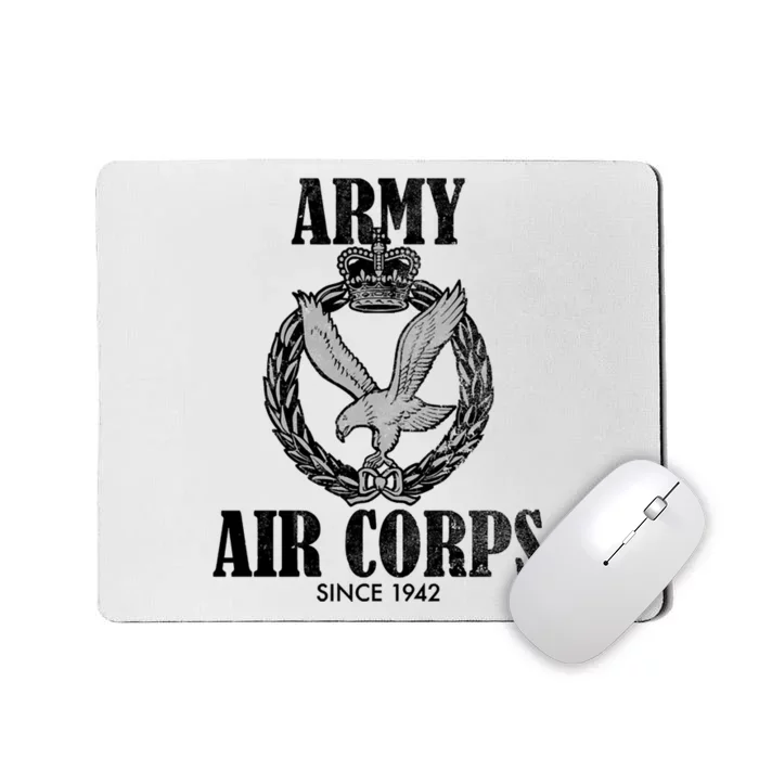 Army Air Corps Since 1942 Mousepad