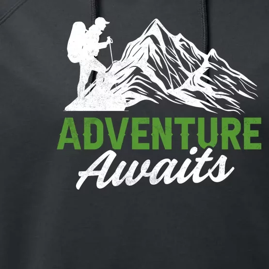 Adventure Awaits Camping Gift Performance Fleece Hoodie