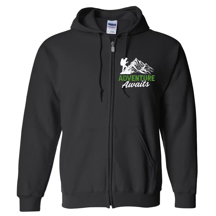 Adventure Awaits Camping Gift Full Zip Hoodie