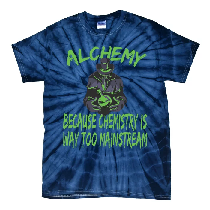 Alchemist Alchemy Chemistry Alchemy Chemist Tie-Dye T-Shirt